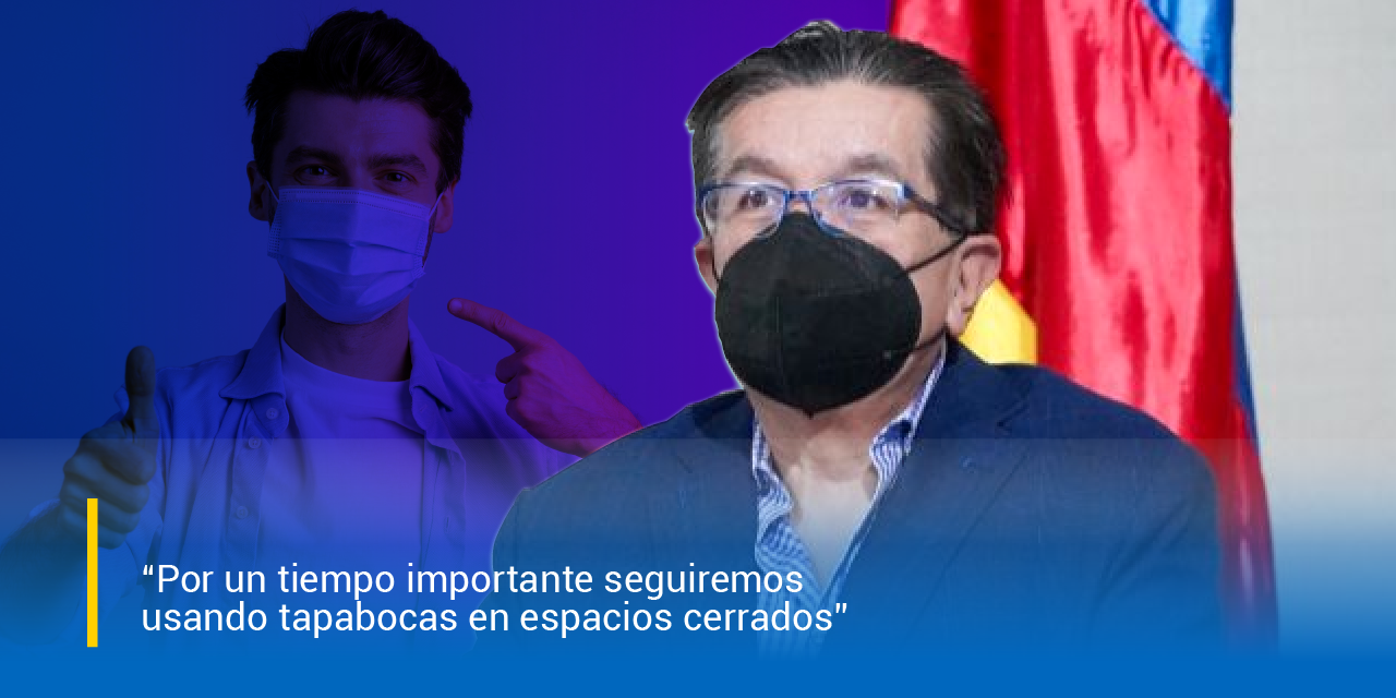“Por un tiempo importante seguiremos usando tapabocas en espacios cerrados”