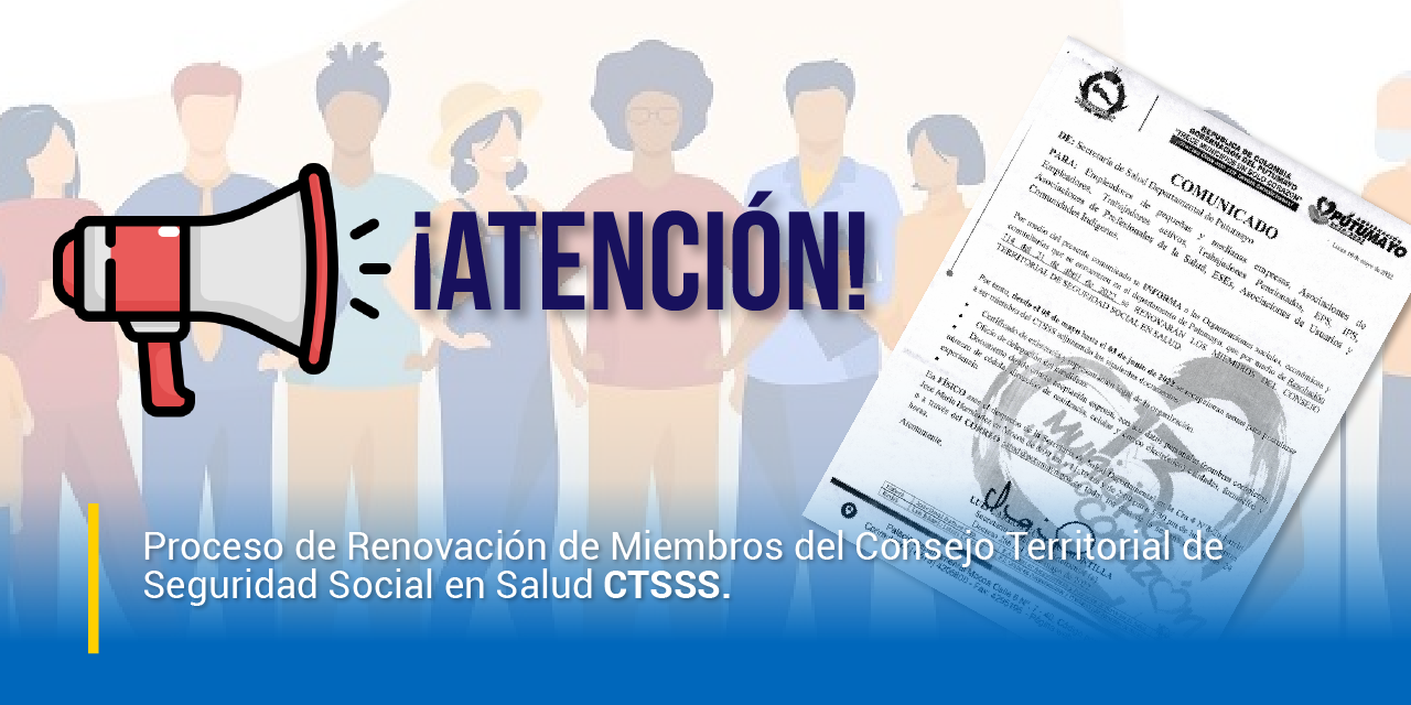 Proceso de Renovación de Miembros del Consejo Territorial de Seguridad Social en Salud CTSSS