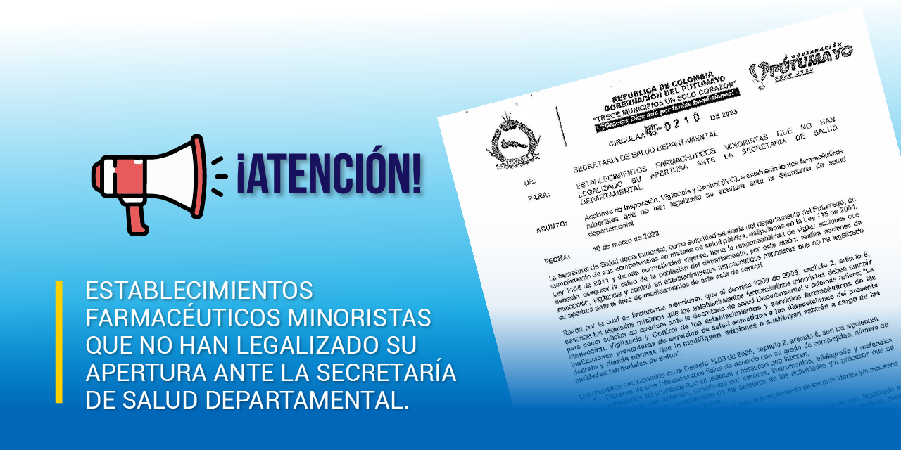 ESTABLECIMIENTOS FARMACÉUTICOS MINORISTAS QUE NO HAN LEGALIZADO SU APERTURA ANTE LA SECRETARÍA DE SALUD DEPARTAMENTAL